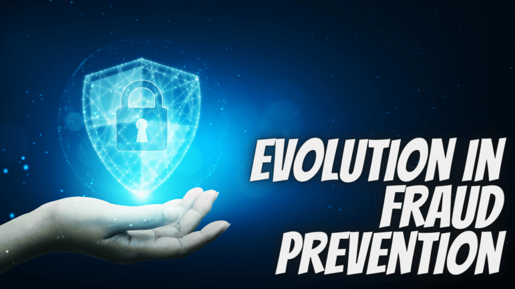 A hand holding a digital shield with a padlock, representing advanced security, next to the text “Evolution in Fraud Prevention.”